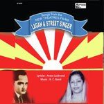 Songs From The New Theatres Films Street Singer & Lagan - K.L.Saigal Song Download